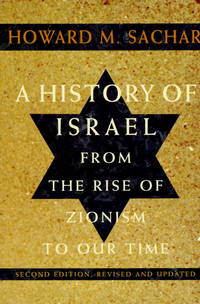 A History of Israel: From the Rise of Zionism to Our Time (Second Edition, Revised and Updated)...