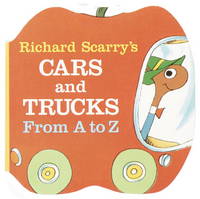 R SCARRY CARS & TRUCKS FROM A-Z