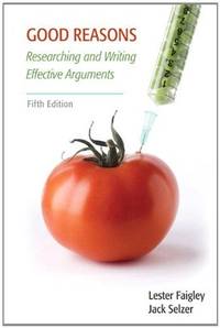 Good Reasons: Researching and Writing Effective Arguments (5th Edition)