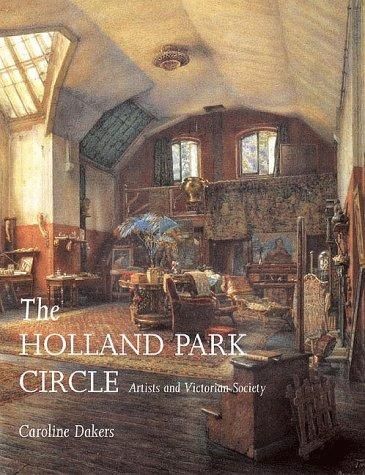 The Holland Park Circle: Artists and Victorian Society