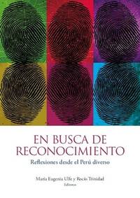 En busca de reconocimiento: Reflexiones desde el Perú diverso