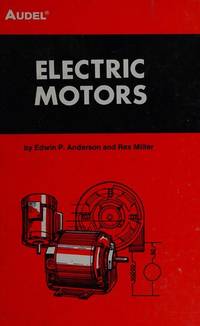 Electric Motors by Edwin P Anderson - 1977-01-01