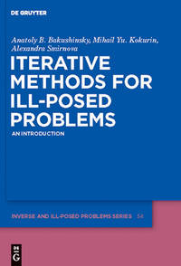 Iterative Methods For Ill-Posed Problems: An Introduction (54) (Hb)