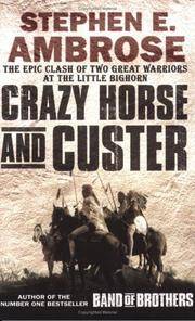 cover of Crazy Horse and Custer : The Parallel Lives of Two American Warriors