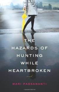 The Hazards of Hunting While Heartbroken