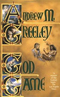 God Game by Andrew M Greeley - Paperback - 1st Printing - 1986 - from Abstract Books (SKU: 029225)