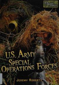 U.S. Army Special Operations Forces (U.S. Armed Forces) de Jeremy Roberts - 2005-01