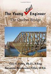 The Young Civil Engineer The Quebec Bridge