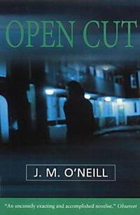 Open Cut by O'Neill, J.M - 1999
