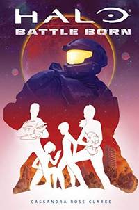 HALO: Battle Born (Battle Born: A Halo Young Adult Novel Series #1) (1)