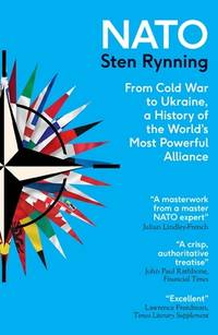 NATO - From Cold War to Ukraine, a History of the Worlds Most Powerful Alliance