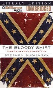 image of The Bloody Shirt: Terror After Appomattox