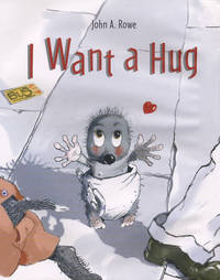 I Want a Hug by John Rowe