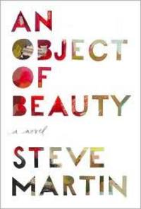 An Object of Beauty: A Novel