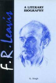 F.R.Leavis: A Literary Biography