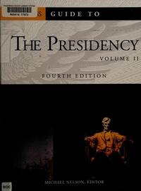 Guide to the Presidency (Congressional Quarterly's Guide to the Presidency)2 Volume Set