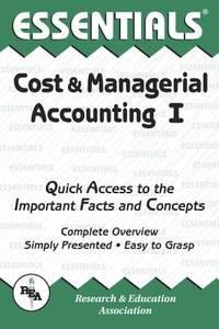 Cost & Managerial Accounting I Essentials (Essentials Study Guides)