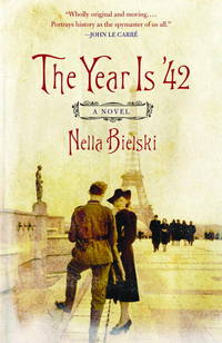 The Year Is '42 : A Novel