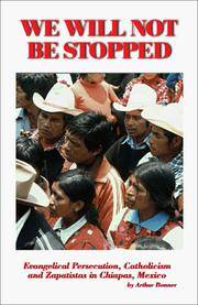 image of We Will Not Be Stopped: Evangelical Persecution, Catholicism and Zapatismo in Chiapas, Mexico