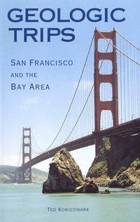 Geologic Trips: San Francisco and the Bay Area