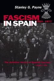 Fascism in Spain, 1923-1977 by Stanley G Payne - Paperback - First Paperback Edition - 1999 - from Ross & Haines (SKU: 8655)