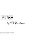 Vinegar Puss by S.j. perelman - 1975