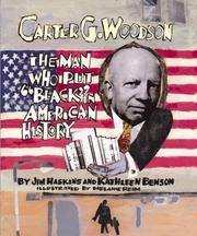 cover of Carter G. Woodson: The Man Who Put "Black" in American History