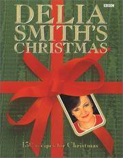 image of Delia Smith's Christmas: 130 Recipes for Christmas