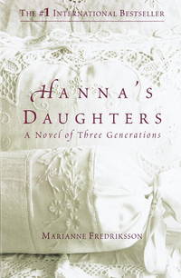 Hanna&#039;s Daughters by Marianne Fredriksson - 1998-08-11