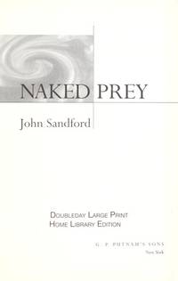 NAKED PREY (Large Print Edition) 