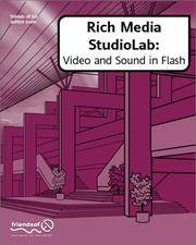 Rich Media StudioLab: Video and Sound in Flash - with Premiere, After Effects, Final Cut Pro,...