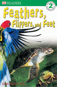 DK Readers: Feather, Flippers, and Feet