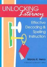 Unlocking Literacy Effective Decoding & Spelling Instruction