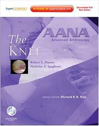 AANA ADVANCED ARTHROSCOPY THE KNEE (HB 2010)