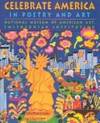 Celebrate America: In Poetry and Art by Panzer, Nora - 1994