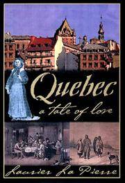 Quebec. A Tale of Love