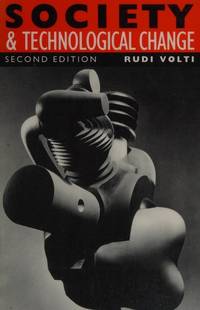 Society &amp; Technological Change by Volti, Rudi R