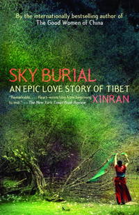 Sky Burial : An Epic Love Story of Tibet