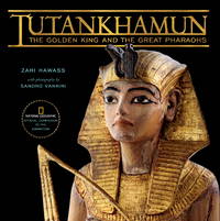 Tutankhamun: The Golden King and the Great Pharaohs by Zahi Hawass