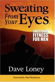 image of Sweating from Your Eyes: Emotional Fitness for Men