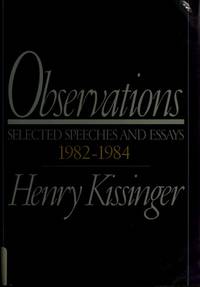 Observations: Selected Speeches and Essays 1982-1984