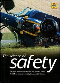 image of The Science of Safety: The Battle Against Unacceptable Risks in Motor Racing