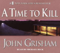 cover of A Time to Kill (John Grisham)