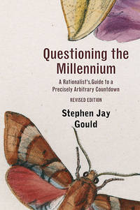 Questioning the Millennium by Stephen Jay Gould - Paperback - 2011 - from QUANTUM (SKU: D07D14)