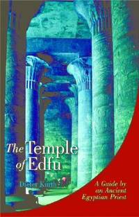 The Temple of Edfu by Dieter Kurth; Anthony Alcock (Translator ...