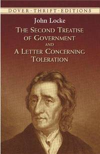 image of The Second Treatise of Government and A Letter Concerning Toleration (Dover Thrift Editions)