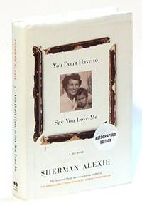 image of You Don't Have to Say You Love Me: A Memoir