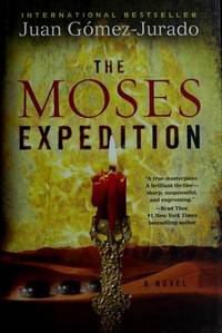 The Moses Expedition: A Novel