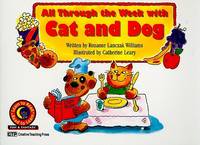 All Through the Week with Cat and Dog (Learn to Read Fun and Fantasy)