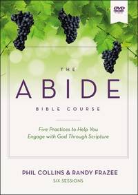 The Abide Bible Course Video Study: Five Practices to Help You Engage with God Through Scripture...